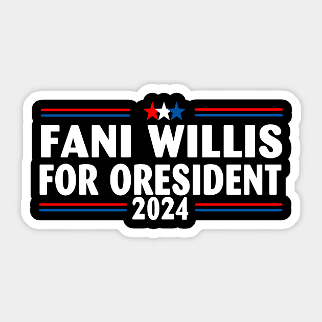 Fani WIllis For President 2024 Fani Willis For President 2024